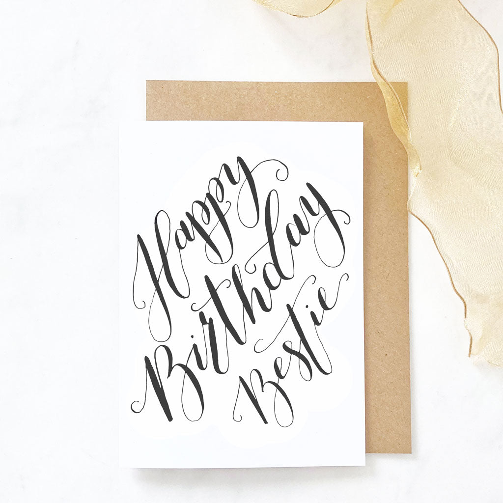 Happy Birthday Bestie by Hampshire Calligraphy Co – Cashmere Goose