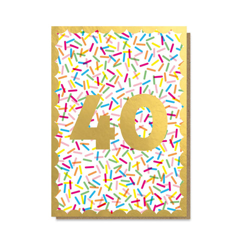 Sprinkles 40th Birthday Card by Stormy Knight