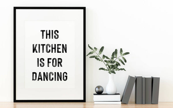 This Kitchen is For Dancing A3 Print