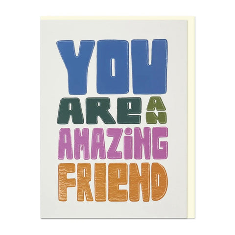 You Are An Amazing Friend by Raspberry Blossom
