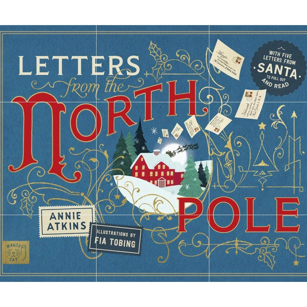 Letters To The North Pole By Annie Atkins