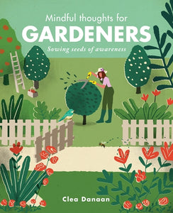 Gardeners Mindful Thoughts
