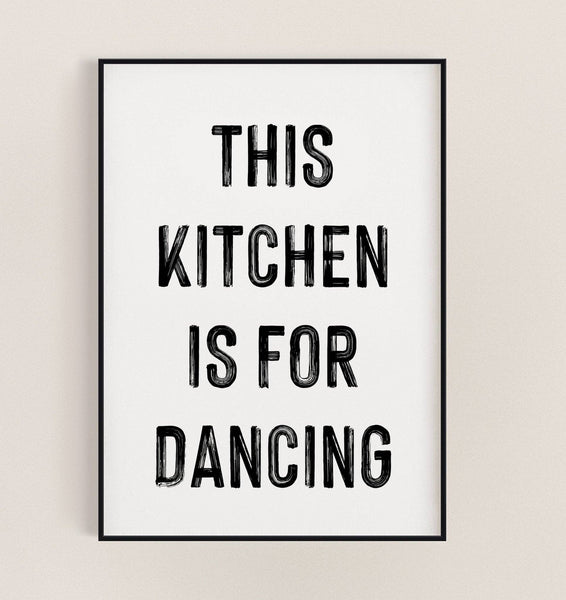 This Kitchen is For Dancing A3 Print