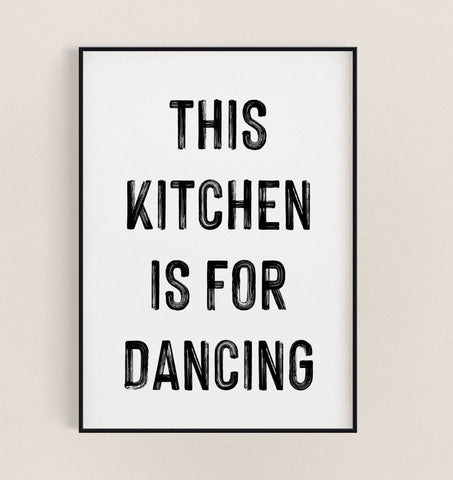 This Kitchen is For Dancing A3 Print