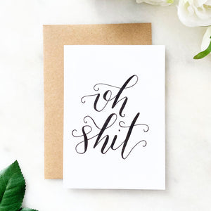 Oh Shit by Hampshire Calligraphy Co