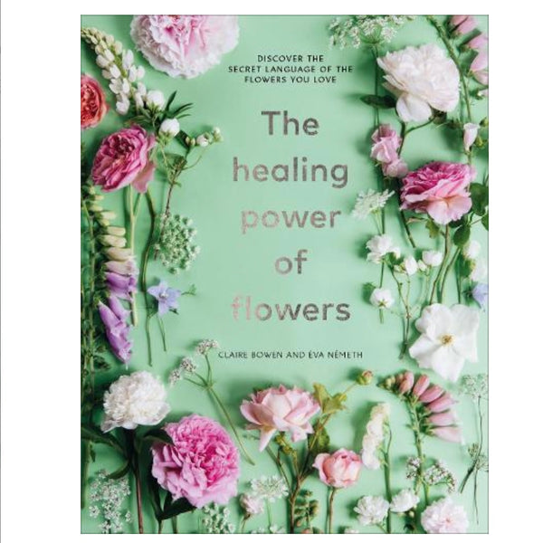 Healing Power of Flowers Book